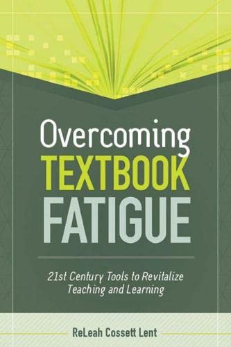Beispielbild fr Overcoming Textbook Fatigue 21st Century Tools to Revitalize Teaching and Learning zum Verkauf von TextbookRush