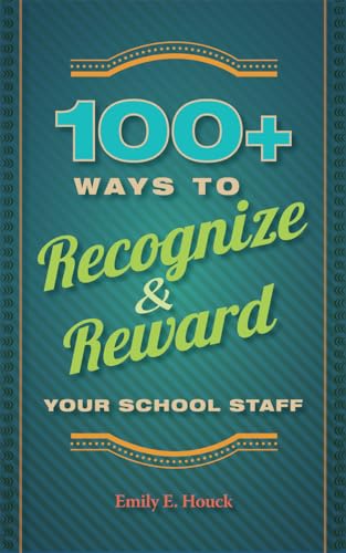 Beispielbild fr 100+ Ways to Recognize and Reward Your School Staff zum Verkauf von Better World Books