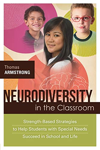 Beispielbild fr Neurodiversity in the Classroom: Strength-Based Strategies to Help Students with Special Needs Succeed in School and Life zum Verkauf von BooksRun