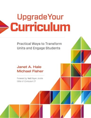 Beispielbild fr Upgrade Your Curriculum: Practical Ways to Transform Units and Engage Students zum Verkauf von BooksRun