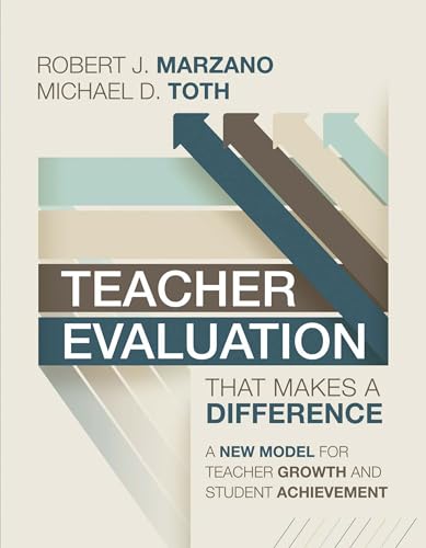 Teacher Evaluation That Makes a Difference: A New Model for Teacher Growth and Student Achievement (9781416615736) by Marzano, Robert J.; Toth, Michael D.