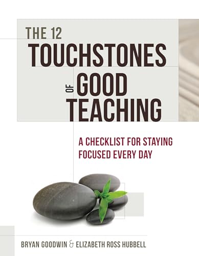 9781416616016: The 12 Touchstones of Good Teaching: A Checklist for Staying Focused Every Day