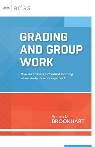 Imagen de archivo de Grading and Group Work: How Do I Assess Individual Learning When Students Work Together? a la venta por Russell Books