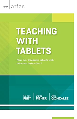 Beispielbild fr Teaching with Tablets: How do I integrate tablets with effective instruction? (ASCD Arias) zum Verkauf von BooksRun