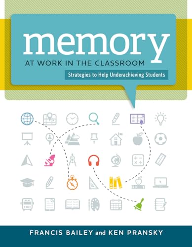 9781416617570: Memory at Work in the Classroom:: Strategies to Help Underachieving Students