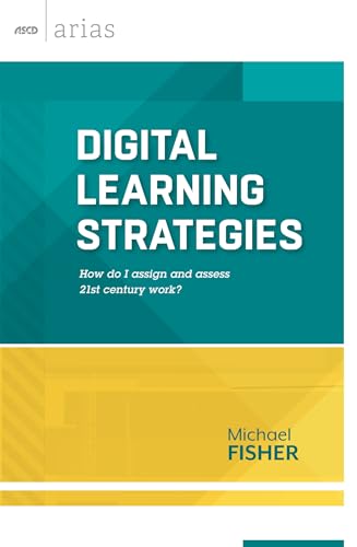 Stock image for Digital Learning Strategies: How Do I Assign and Assess 21st Century Work? for sale by Russell Books