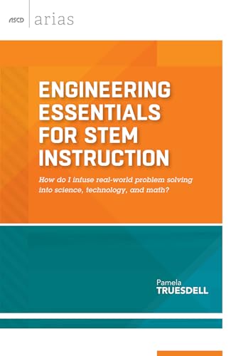 9781416619055: Engineering Essentials for Stem Instruction: How Do I Infuse Real-World Problem Solving Into Science, Technology, and Math?