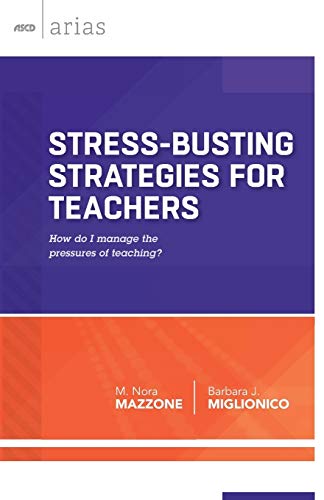9781416619390: Stress-Busting Strategies for Teachers: How Do I Manage the Pressures of Teaching? (ASCD Arias)