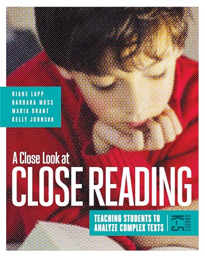 Beispielbild fr A Close Look at Close Reading: Teaching Students to Analyze Complex Texts, Grades K-5 zum Verkauf von Wonder Book