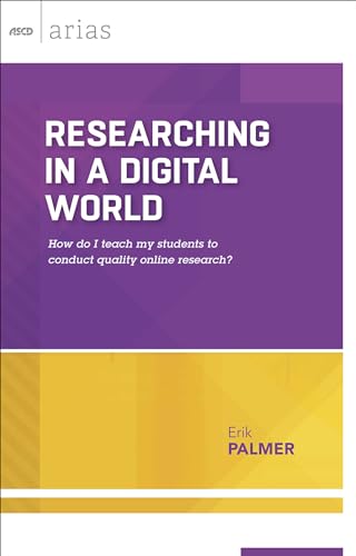 Stock image for Researching in a Digital World : How Do I Teach My Students to Conduct Quality Online Research? for sale by Better World Books