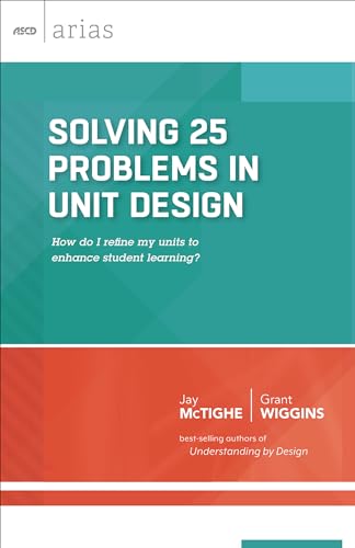 9781416620440: Solving 25 Problems in Unit Design: how do I refine my units to enhance student learning? (ASCD Arias)