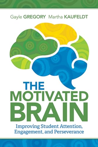 Imagen de archivo de The Motivated Brain: Improving Student Attention, Engagement, and Perseverance a la venta por Gulf Coast Books
