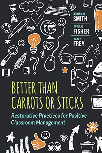 Stock image for Better Than Carrots or Sticks: Restorative Practices for Positive Classroom Management for sale by Goodwill of Colorado