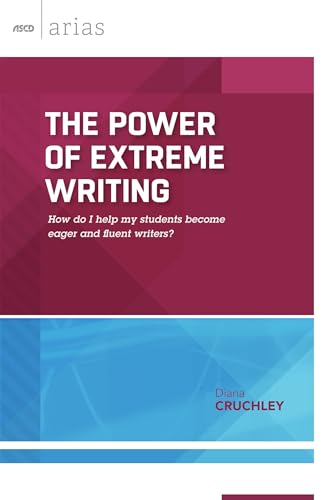 Stock image for The Power of Extreme Writing : How Do I Help My Students Become Eager and Fluent Writers? for sale by Better World Books