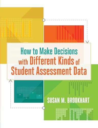 Stock image for How to Make Decisions with Different Kinds of Student Assessment Data for sale by Gulf Coast Books