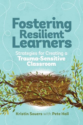 Beispielbild fr Fostering Resilient Learners: Strategies for Creating a Trauma-Sensitive Classroom zum Verkauf von ThriftBooks-Atlanta