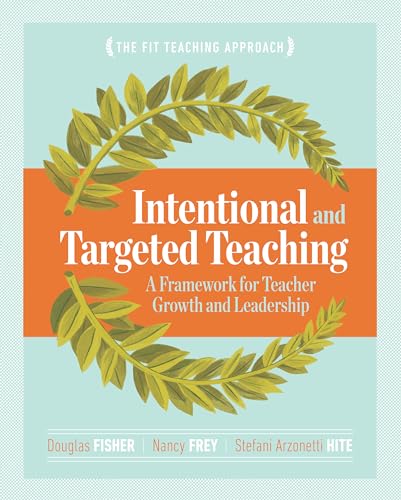 Beispielbild fr Intentional and Targeted Teaching : A Framework for Teacher Growth and Leadership zum Verkauf von Better World Books