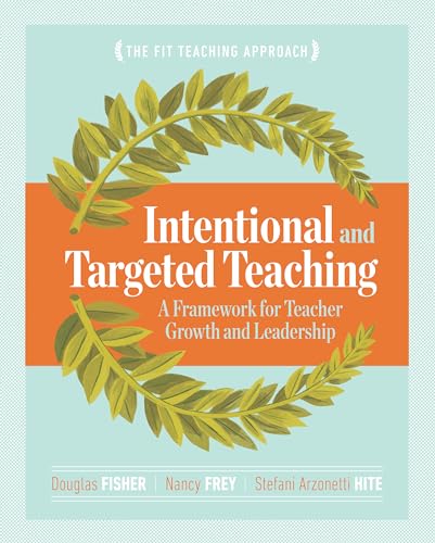 Imagen de archivo de Intentional and Targeted Teaching: A Framework for Teacher Growth and Leadership a la venta por SecondSale