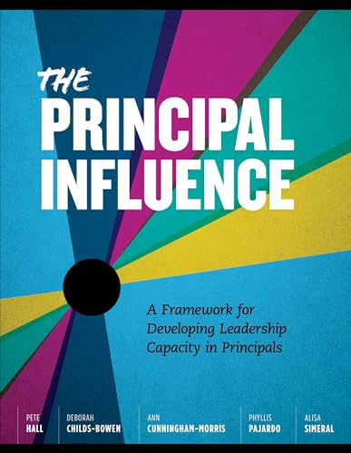 Stock image for The Principal Influence: A Framework for Developing Leadership Capacity in Principals for sale by SecondSale