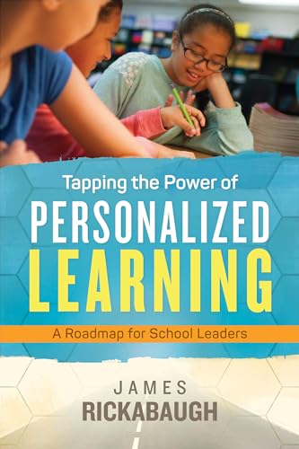 Imagen de archivo de Tapping the Power of Personalized Learning: A Roadmap for School Leaders a la venta por SecondSale