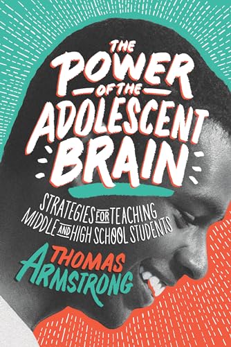 9781416621874: The Power of the Adolescent Brain: Strategies for Teaching Middle and High School Students