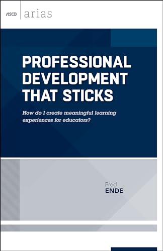 9781416621935: Professional Development That Sticks: How Do I Create Meaningful Learning Experiences for Educators? (ASCD Arias)