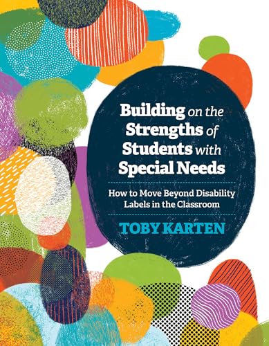 Stock image for Building on the Strengths of Students with Special Needs: How to Move Beyond Disability Labels in the Classroom for sale by HPB-Red
