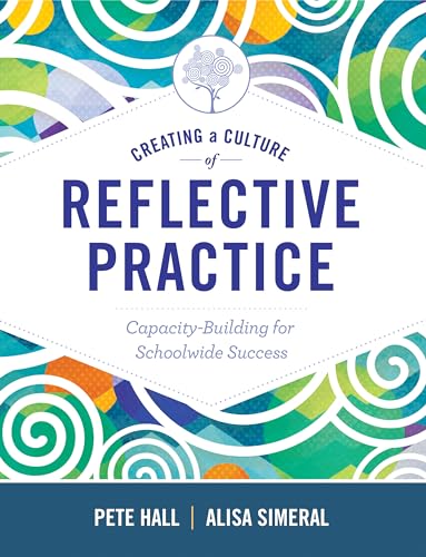 Imagen de archivo de Creating a Culture of Reflective Practice: Building Capacity for Schoolwide Success a la venta por New Legacy Books