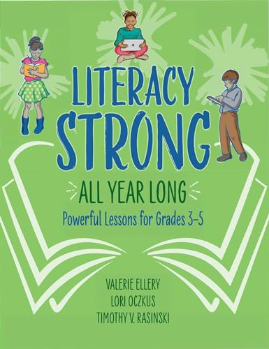 Beispielbild fr Literacy Strong All Year Long: Powerful Lessons for Grades 3-5 zum Verkauf von SecondSale