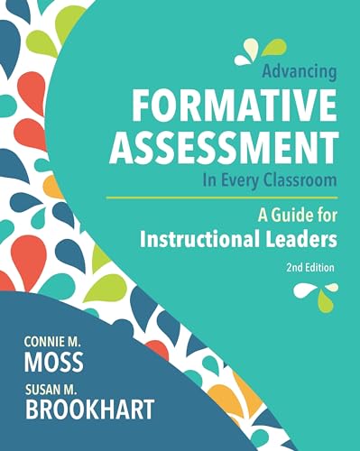 Stock image for Advancing Formative Assessment in Every Classroom : A Guide for Instructional Leaders for sale by Better World Books