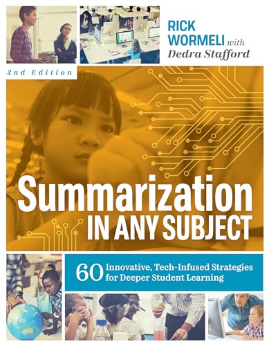 Stock image for Summarization in Any Subject: 60 Innovative, Tech-Infused Strategies for Deeper Student Learning for sale by SecondSale