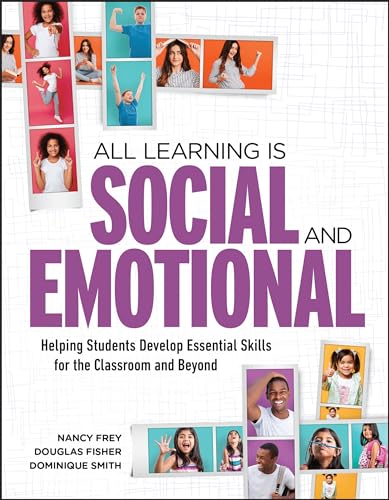 Imagen de archivo de All Learning Is Social and Emotional: Helping Students Develop Essential Skills for the Classroom and Beyond a la venta por Friends of Johnson County Library