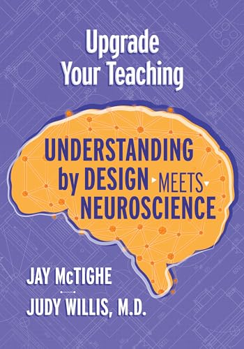 Stock image for Upgrade Your Teaching: Understanding by Design Meets Neuroscience for sale by Goodwill of Colorado