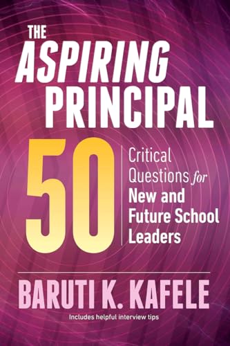 Imagen de archivo de The Aspiring Principal 50: Critical Questions for New and Future School Leaders a la venta por BooksRun