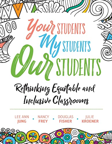 Beispielbild fr Your Students, My Students, Our Students : Rethinking Equitable and Inclusive Classrooms zum Verkauf von Better World Books