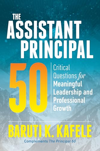 Stock image for The Assistant Principal 50: Critical Questions for Meaningful Leadership and Professional Growth for sale by BooksRun