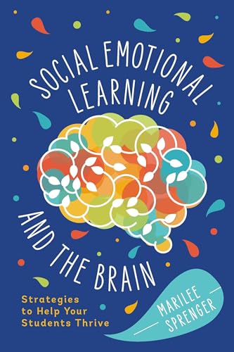 Stock image for Social-Emotional Learning and the Brain: Strategies to Help Your Students Thrive for sale by Bingo Used Books