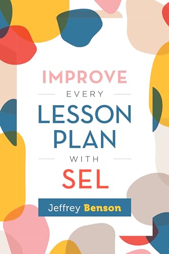 Stock-Bild f�r Improve Every Lesson Plan with Sel
