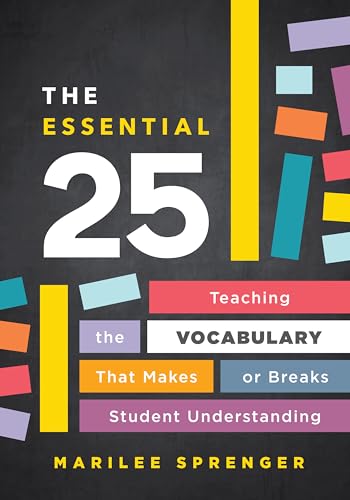 Beispielbild fr The Essential 25: Teaching the Vocabulary That Makes or Breaks Student Understanding zum Verkauf von Blackwell's