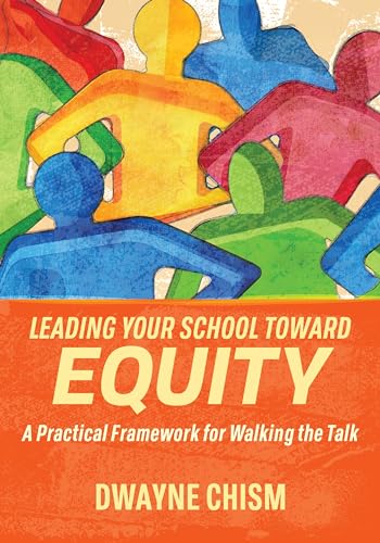 9781416631361: Leading Your School Toward Equity: A Practical Framework for Walking the Talk