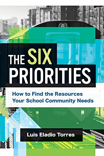 9781416631552: The Six Priorities: How to Find the Resources Your School Community Needs