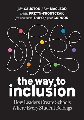Immagine dell'editore per The Way to Inclusion: How Leaders Create Schools Where Every Student Belongs venduto da Books From California