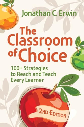 Immagine stock per Classroom of Choice: 100+ Strategies to Reach and Teach Every Learner