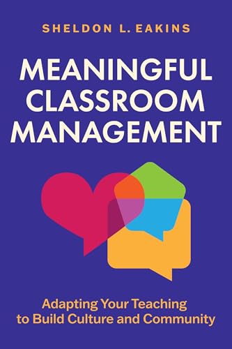 Stock-Bild f�r Meaningful Classroom Management: Adapting Your Teaching to Build Culture and Community