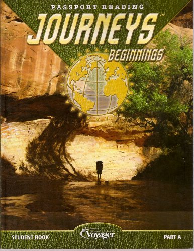 Stock image for Journeys Beginnings Student Book Part A (Passport Reading) ; 9781416809548 ; 1416809546 for sale by APlus Textbooks