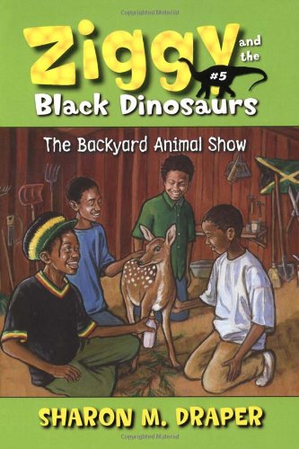 9781416900009: The Backyard Animal Show (Ziggy and the Black Dinosaurs)