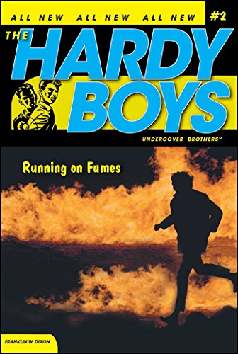 Stock image for Running on Fumes (Hardy Boys: Undercover Brothers, No. 2) for sale by Gulf Coast Books