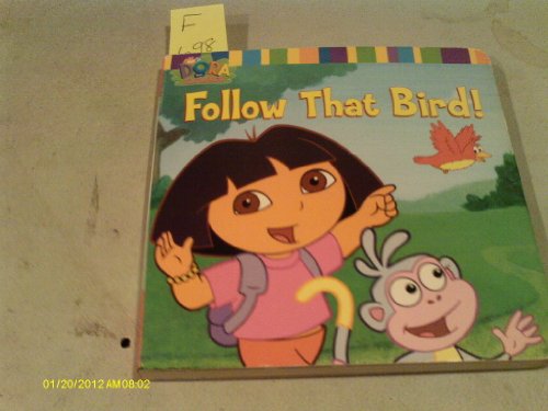 Beispielbild fr Follow That Bird! (Dora The Explorer) zum Verkauf von Wonder Book