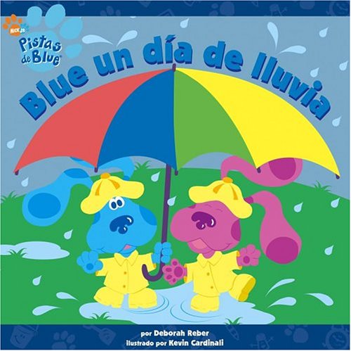 Beispielbild fr Blue Un Dia de Lluvia (Blue's Best Rainy Day) zum Verkauf von ThriftBooks-Atlanta
