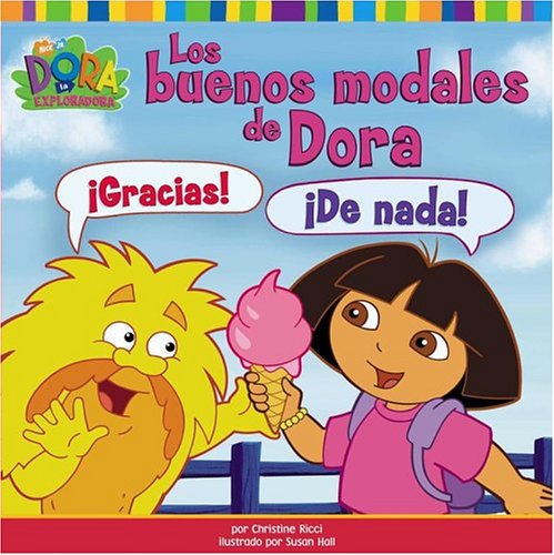9781416900696: Los Buenos Modales De Dora/dora's Book Of Manners (Dora la Exploradora/Dora the Explorar (Spanish)) (Spanish Edition)